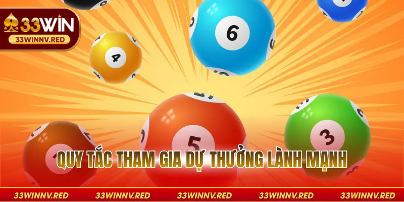 Quy tắc tham gia dự thưởng lành mạnh