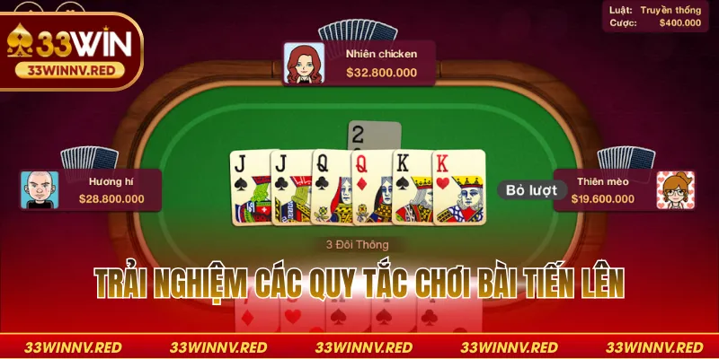 Trải nghiệm các quy tắc chơi bài tiến lên